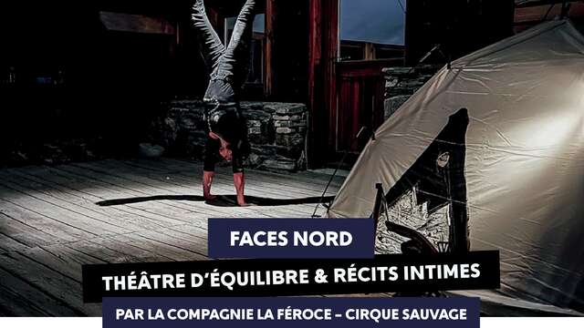 Faces Nord - Théâtre d'équilibre & Récits intimes