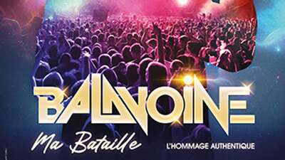 Concert - Balavoine, Ma Bataille