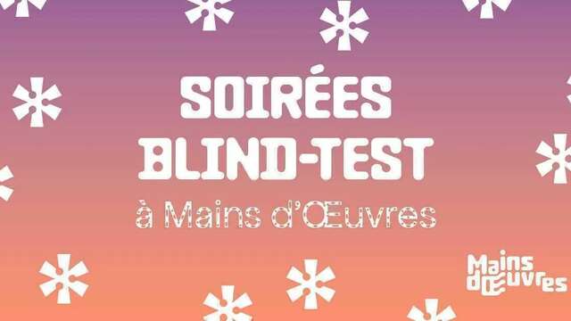 Soirée Blind-Test à Mains d’Œuvres