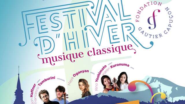 Festival d'Hiver - Fondation Gautier Capuçon