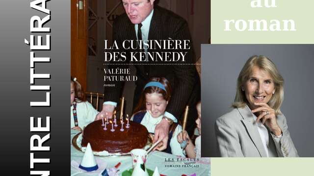 Entretien Littéraire "La cuisinière des Kennedy"