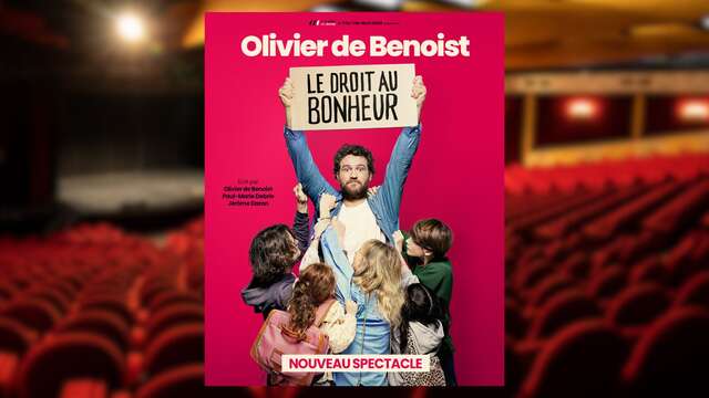 Humour : Olivier de Benoist - Le droit au bonheur