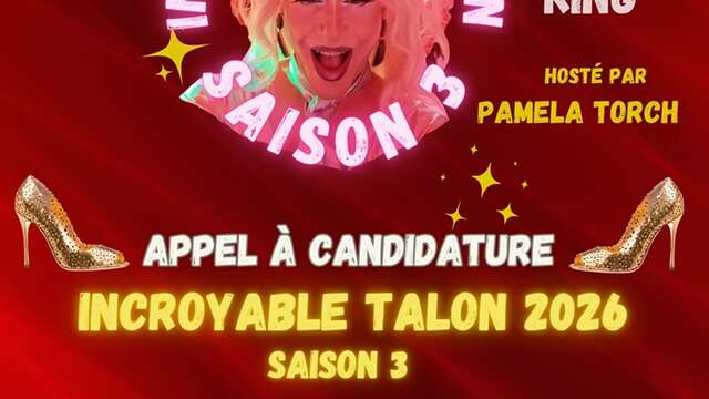 L’incroyable talon saison 3 - concours drag queen, queer, king