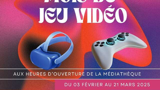 Le mois du jeu vidéo à la Médiathèque - GRATUIT