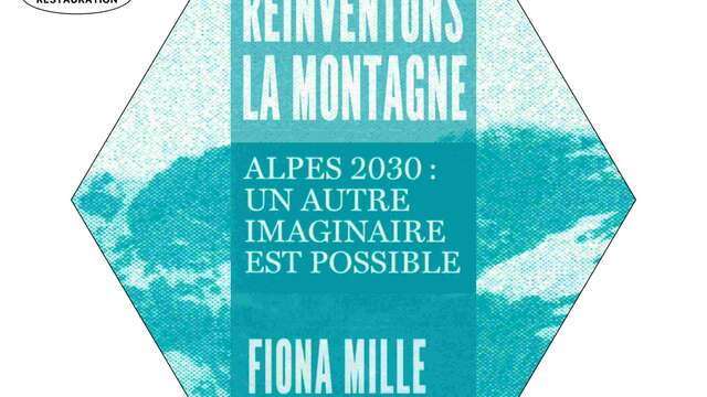 Réinventons la montagne, rencontre-débat avec Fiona Mille