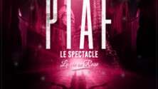 PIAF le spectacle "La vie en Rose"