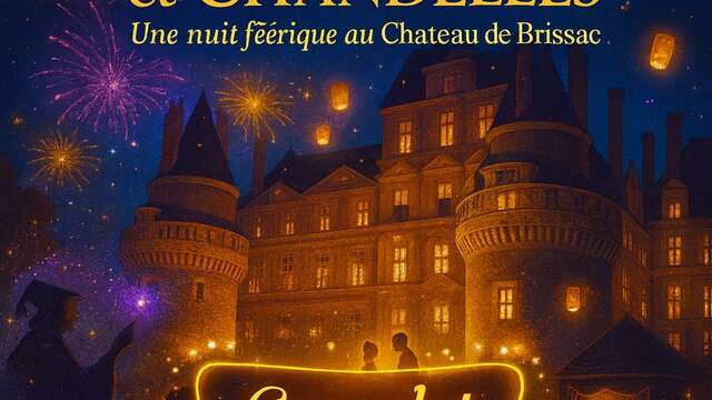 COMPLET / Feu d'artifice et chandelles au Château de Brissac