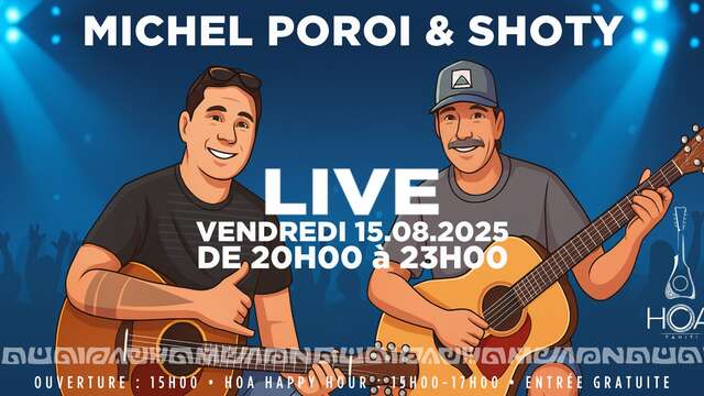 Michel Poroi & Shoty en concert - Brasserie Hoa