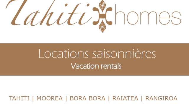 Tahiti Homes® - Agence de Locations de Vacances