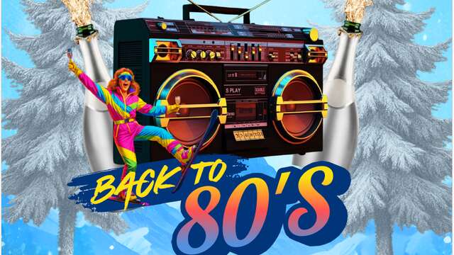 Soirée du Nouvel an - Back to 80's