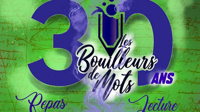 De Bouches à Oreilles - Anniversaire des 30 ans des Bouilleurs de Mots