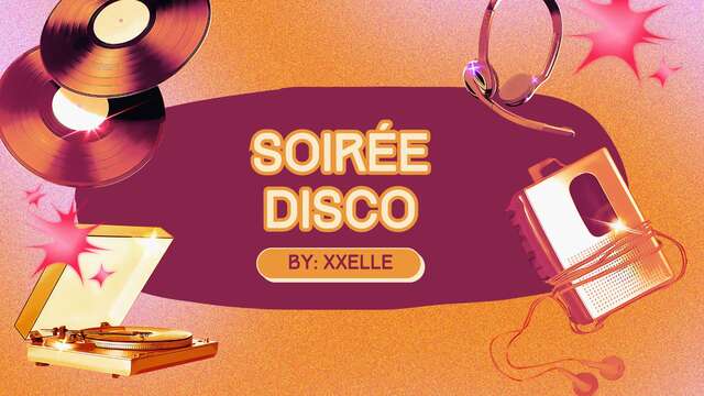 Soirée disco : Groupe XXELLE