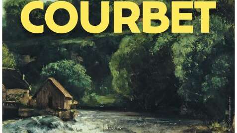 Gustave Courbet "From the Song of Nature to the Voices of Revolt".