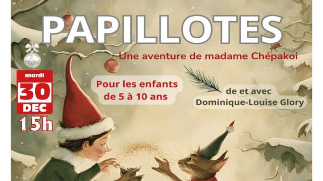 Spectacle de Noël "Noël et papillotes"