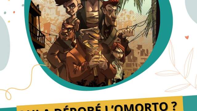 Exposition - "Qui a dérobé l’Omorto ?"