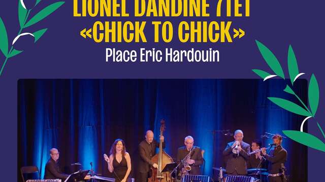 Concert - Lionel Dandine 7tet "Chick to Chick" - Le "Off" Jazz à Toulon 2026