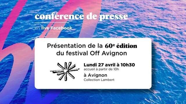 Présentation de la 60e édition du Festival Off