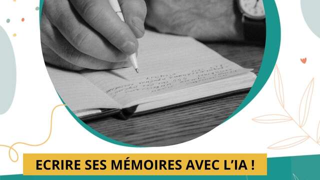 Ecrire ses mémoires avec l'IA !