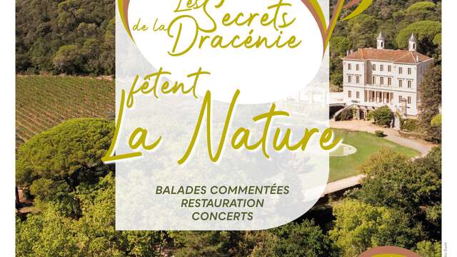 Secrets de la Dracénie -  Château d'Astros - Fête de la Nature