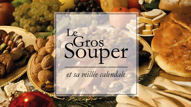 Gros Souper et Veillée Calendale