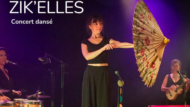 Spectacle : Zik’elles, concert dansé