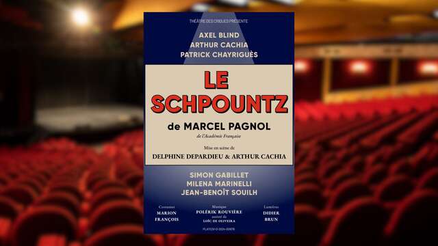Théâtre : Week-end Pagnol - Le Schpountz