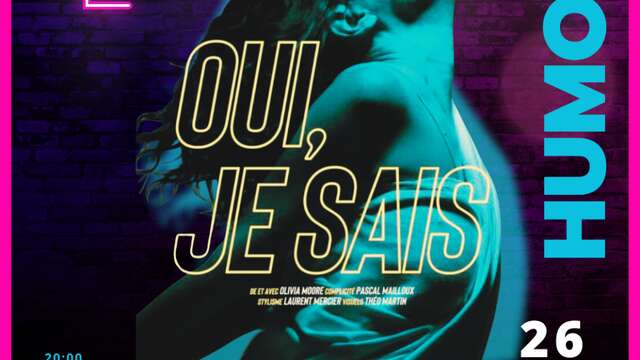 Live humour : Olivia Moor "Oui je sais"
