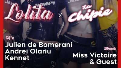 La Chipie X Lolita, La Soirée