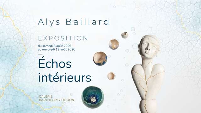 Ausstellung Alys Baillard „Échos Intérieurs“ (Innere Echos)