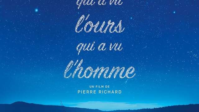 Cinema" L"Homma qui a vu l'ours qui a vu l'Homme"
