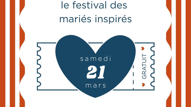 MAISON AMOUR - Le Festival des Mariés Inspirés