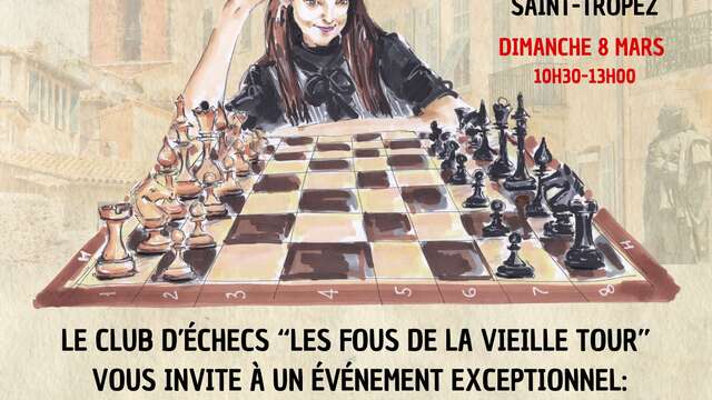 Club d'Echecs de Saint-Tropez- Partie simultanée - avec la 12e Championne du Monde GM Alexandra Kosteniuk