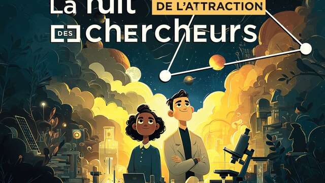 La nuit des chercheurs : le pouvoir de l'attraction