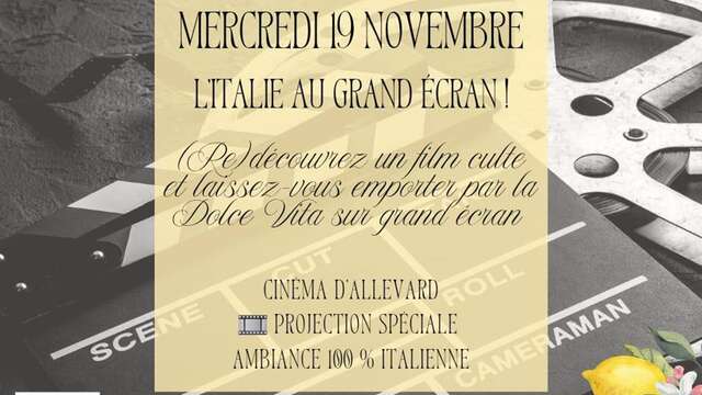 L'Italie au grand écran - Les journées italiennes dans le pays d'Allevard