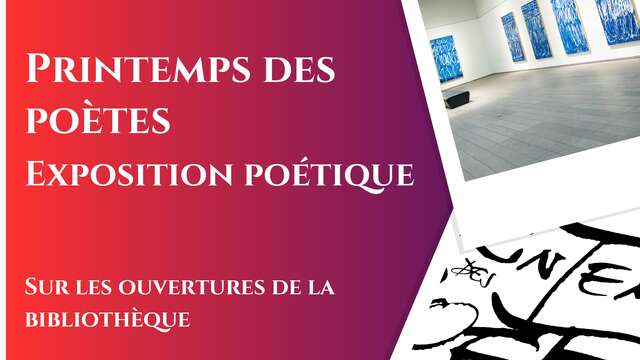 Printemps des poètes : exposition poétique