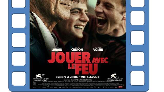 Cinéma à Valdeblore "Jouer avec le Feu"