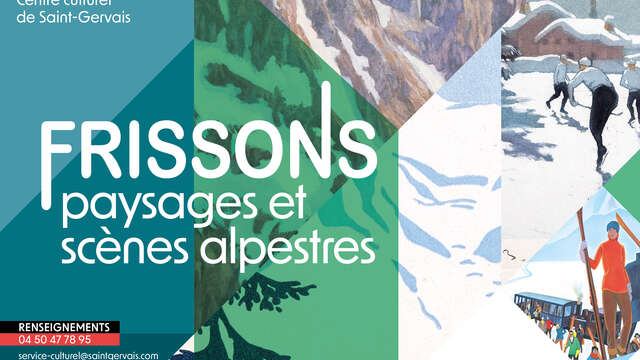 Exhibition "Frissons. Alpine landscapes and scenes" exhibition