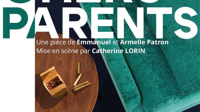 Festival des Planches - Spectacle : Chers parents