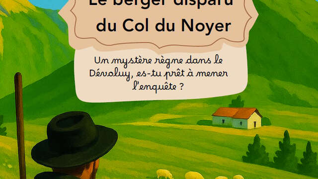 Découverte du jeu de piste "Le berger disparu du col du Noyer"