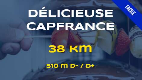 La Délicieuse Capfrance- 38KM - Circuit VTT