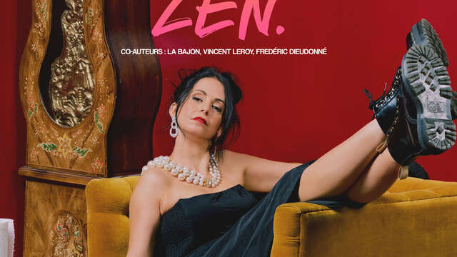 La Bajon - nouveau spectacle Zen -Humour