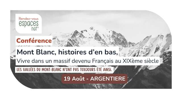 Conférence - Mont Blanc, histoires d’en bas, Vivre dans un massif devenu Français au XIXème siècle