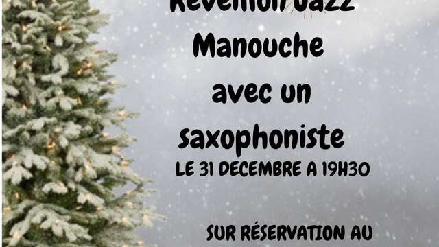 Réveillon Jazz Manouche avec Saxophone à La Luge à foin