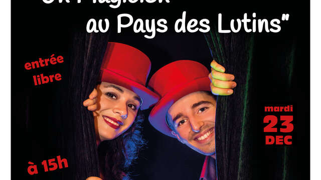 Spectacle de magie "Un magicien au pays des lutins"