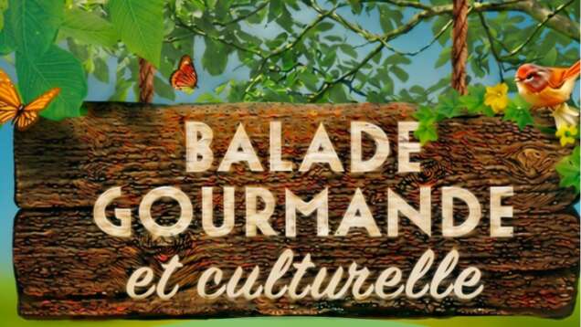 Balade gourmande et culturelle