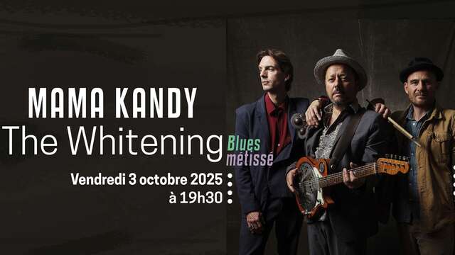 Concert : Mama Kandy « The Whitening »