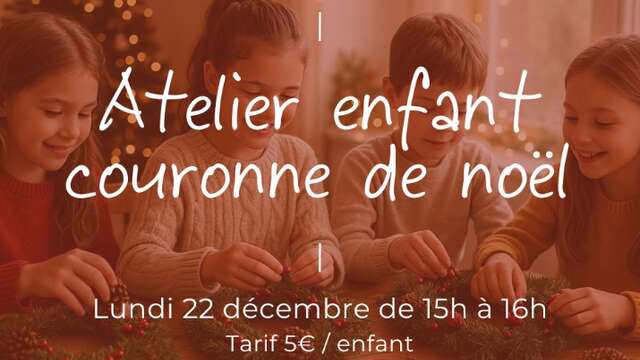 Atelier créatif enfant : couronne de Noël