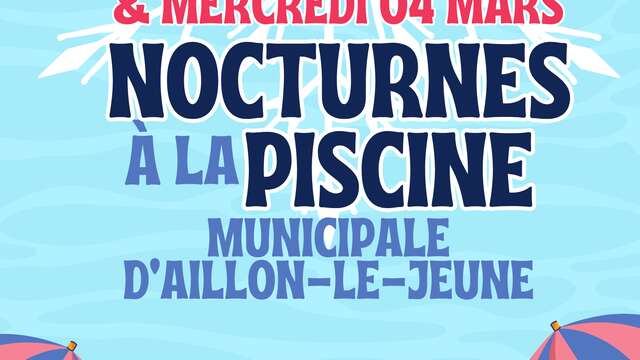 Nocturnes à la Piscine et Blind Test