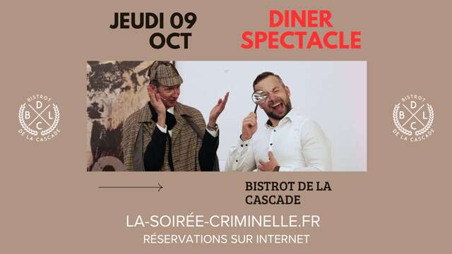 La soirée criminelle - dîner intéractif au Bistrot de la Cascade