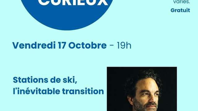 MJC - Curious Fridays - Ski resorts, the inevitable transition by Guillaume Desmurs